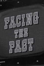 Facing the Past Facing the Past