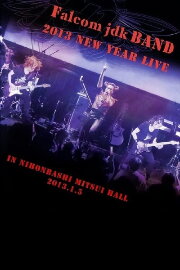 Falcom jdk BAND 2013 New Year Live in NIHONBASHI MITSUI HALL Falcom jdk BAND 2013 New Year Live in NIHONBASHI MITSUI HALL