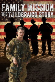 Family Mission: The TJ Lobraico Story