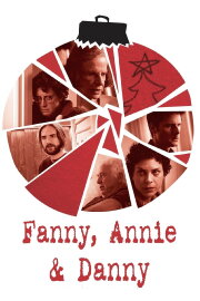 Fanny, Annie & Danny Fanny, Annie & Danny