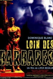 Far from the Barbarians Far from the Barbarians