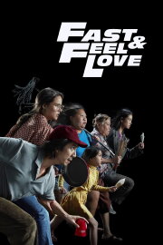 Fast & Feel Love Fast & Feel Love