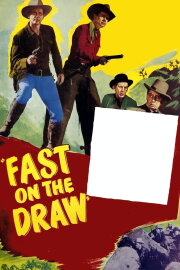 Fast on the Draw Fast on the Draw