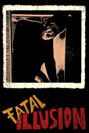 Fatal Illusion