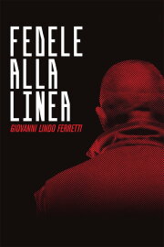 Fedele alla Linea - Giovanni Lindo Ferretti