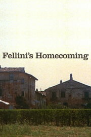 Fellini's Homecoming Fellini's Homecoming