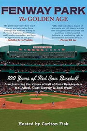 Fenway Park: The Golden Age