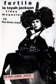 Fertile La Toyah Video Magazine #2: The Kinky Issue! Fertile La Toyah Video Magazine #2: The Kinky Issue!