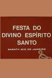 Festa do Divino Espírito Santo Festa do Divino Espírito Santo