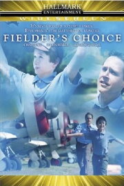 Fielder's Choice Fielder's Choice
