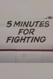 Five Minutes For Fighting Five Minutes For Fighting