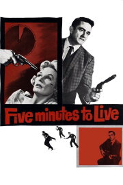 Five Minutes to Live Five Minutes to Live