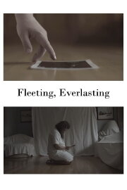 Fleeting, Everlasting