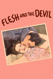 Flesh and the Devil Flesh and the Devil
