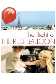 Flight of the Red Balloon Flight of the Red Balloon