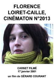 Florence Loiret-Caille, Cinématon n°2013 Florence Loiret-Caille, Cinématon n°2013