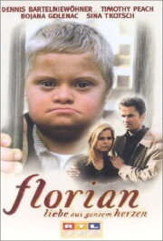 Florian - Liebe aus ganzem Herzen Florian - Liebe aus ganzem Herzen
