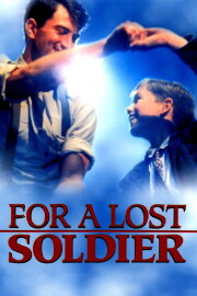 For a Lost Soldier For a Lost Soldier