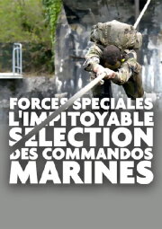 Forces spéciales : l'impitoyable sélection des commandos marines