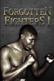 Forgotten Fighters I
