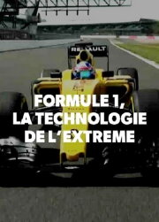 Formule 1, la technologie de l'extrême
