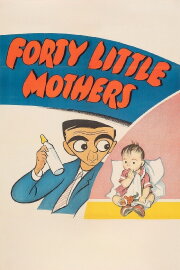 Forty Little Mothers