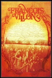François Villon: The Maverick Poet François Villon: The Maverick Poet