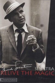 Frank Sinatra: Relive the magic Frank Sinatra: Relive the magic
