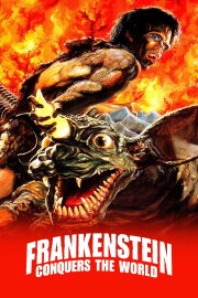 Frankenstein Conquers the World Frankenstein Conquers the World