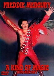 Freddie Mercury: A Kind of Magic Freddie Mercury: A Kind of Magic