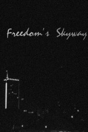 Freedom's Skyway