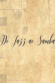 From Jazz to Samba From Jazz to Samba