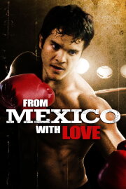 From Mexico With Love From Mexico With Love