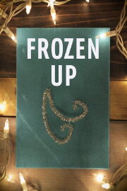 Frozen Up Frozen Up