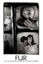 Fur: An Imaginary Portrait of Diane Arbus Fur: An Imaginary Portrait of Diane Arbus
