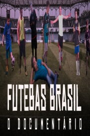 Futebas Brasil - O Documentário