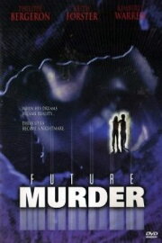 Future Murder Future Murder