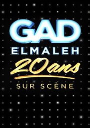 Gad Elmaleh: 20 Ans sur Scène