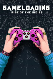 Gameloading: Rise of the Indies Gameloading: Rise of the Indies