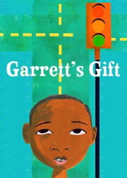 Garrett's Gift Garrett's Gift