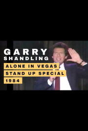 Garry Shandling: Alone in Vegas Garry Shandling: Alone in Vegas