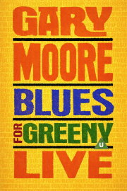 Gary Moore - Blues For Greeny Live Gary Moore - Blues For Greeny Live