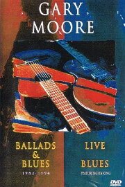 Gary Moore - Live Blues Ballads And Blues Gary Moore - Live Blues Ballads And Blues