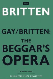 Gay/Britten: The Beggar's Opera Gay/Britten: The Beggar's Opera