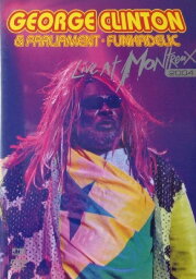 George Clinton and Parliament Funkadelic - Live at Montreux George Clinton and Parliament Funkadelic - Live at Montreux