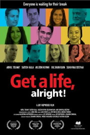 Get a life, alright!