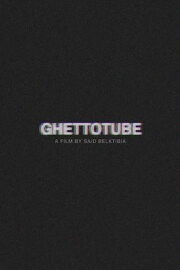 Ghettotube