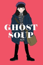 Ghost Soup Ghost Soup