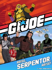 G.I. Joe: Arise, Serpentor, Arise!