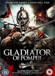 Gladiator of Pompeii Gladiator of Pompeii
